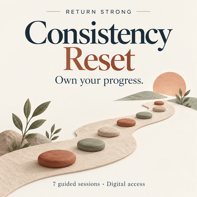 Return Strong Consistency Reset. Own your progress. Seven guided sessions with digital access, illustrated by stepping stones along a winding path.